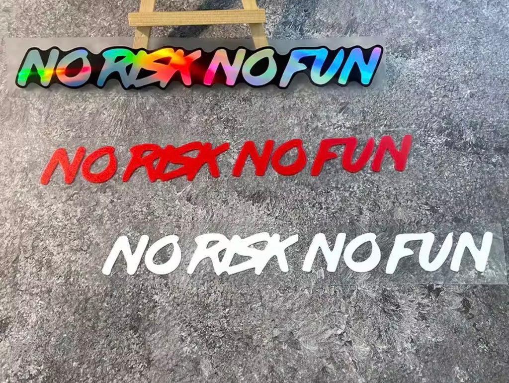 no risk and no fun, waterproof vinyl sticker