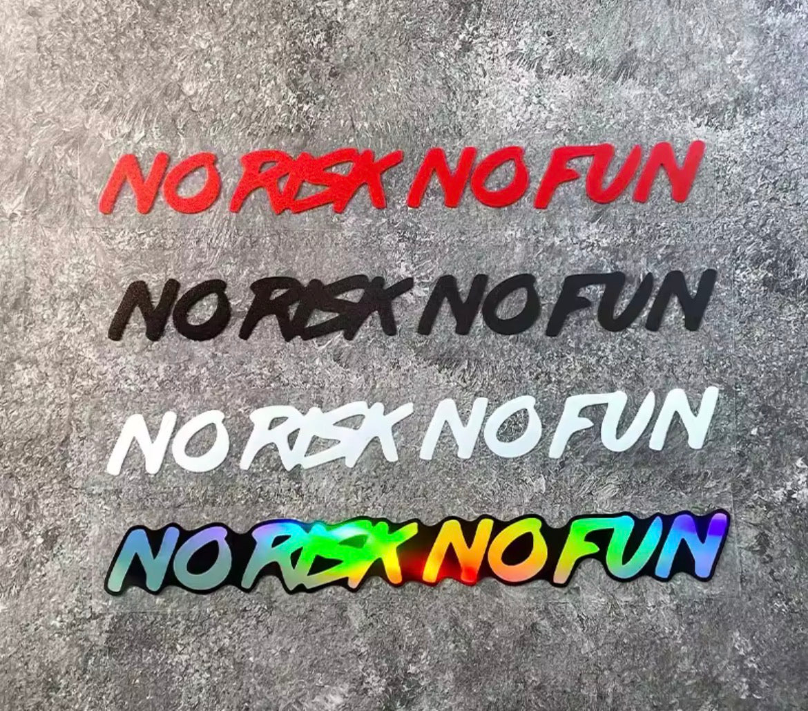 no risk and no fun, waterproof vinyl sticker