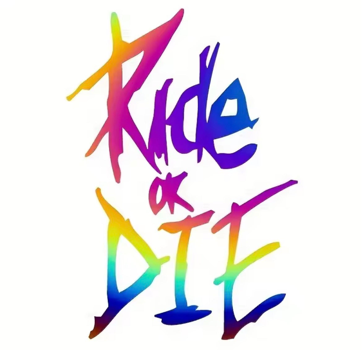 Ride or die sticker